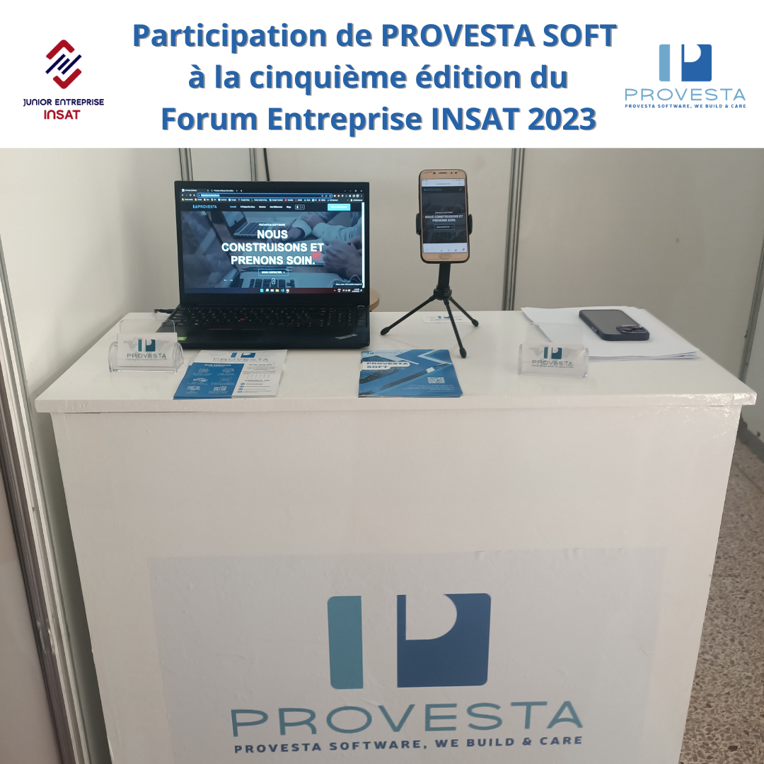 La participation de Provesta Soft au Forum Entreprise INSAT 2023