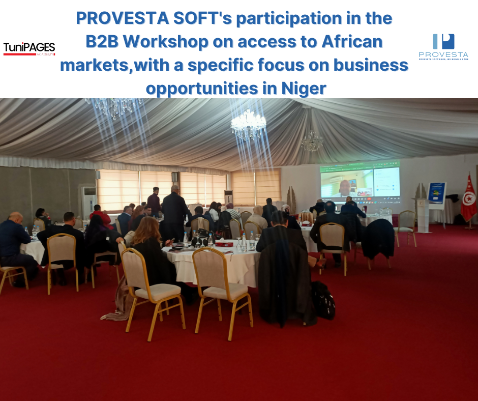 Provesta Soft at the Heart of the B2B Workshop: Focus on Business Opportunities in Niger